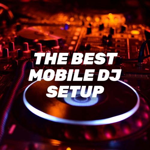 The Best Mobile DJ Setup LSA
